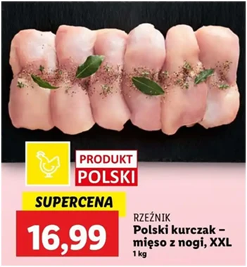 Mięso - z nogi kurczaka xxl - Rzeźnik Codzienna Dostawa - Lidl - 16.99 zł - od 12.12.2024 do 15.12.2024