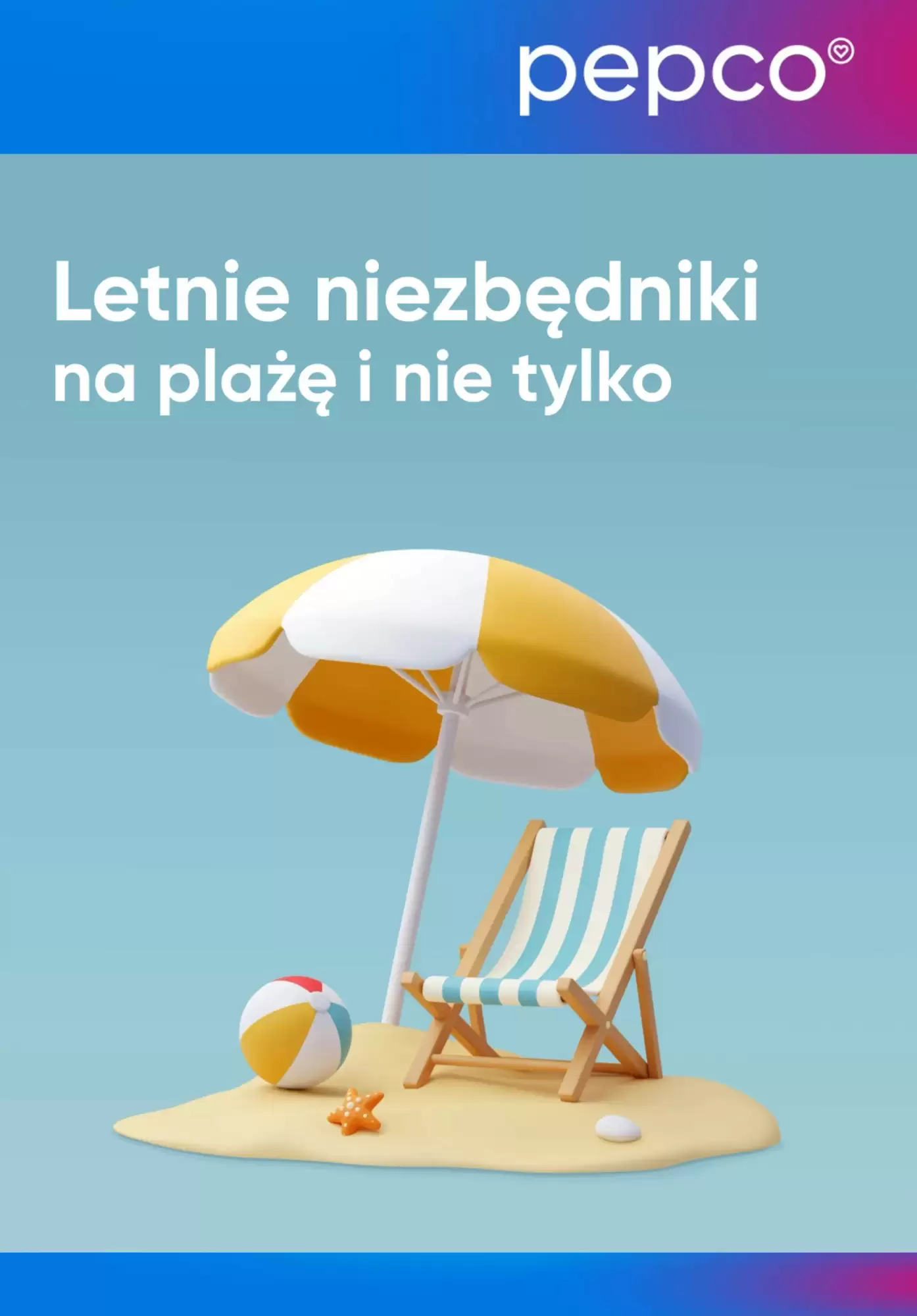 Gazetka Pepco od 26.06.2025 do 10.07.2025