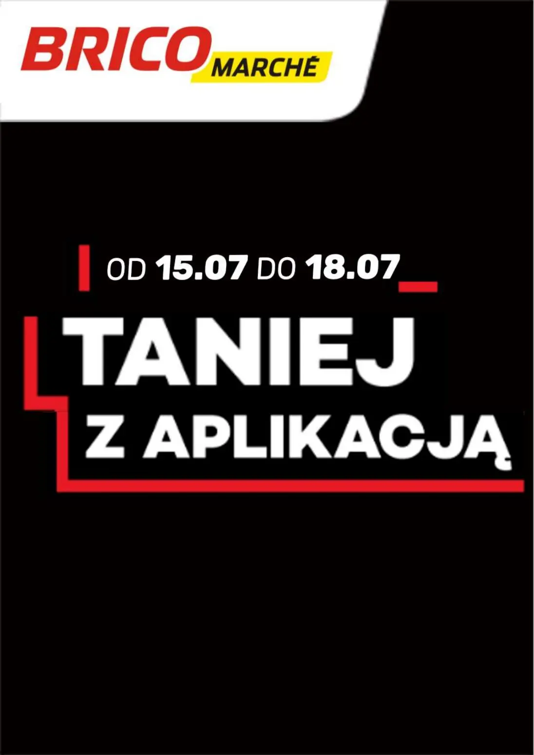 Gazetka Bricomarche od 15.07.2026 do 18.07.2026
